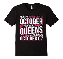 Real Queens Are Born on October 07 T-Shirt 7th Birthday Gift