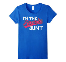 I'm the Favorite Aunt Shirt - Aunt T-Shirt