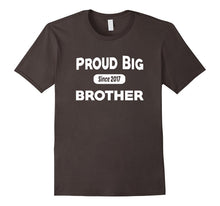 Proud Big Brother Since 2017 T-Shirt Popular Funny Quote Tee