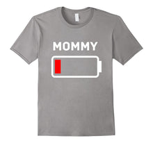 MOMMY Low Battery Energy T-Shirt