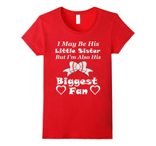 I May Be His Little Sister Biggest Fan Baseball T-Shirt