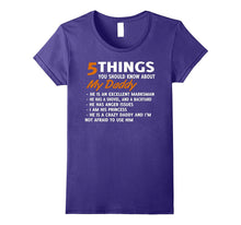5 Things You Should Know About My Daddy T-Shirt