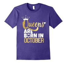 Queens Are Born in October T-Shirt Birthday Fun
