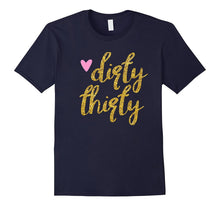 30th Birthday Shirt Gift Gold Dirty Thirty 30 Pink Heart Tee