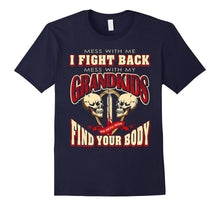 Mess With Me I Will Fight Back Mess With My GRANDKIDS 03