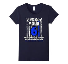 Got Your Six Tshirt Police Brother Law Enforcement Apparel