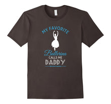 Ballet Daddy T Shirt Ballerina Dance Recital Tee