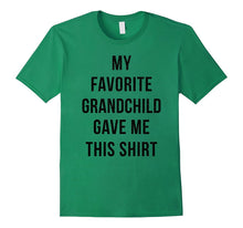 My Favorite Grandchild Gave Me This Shirt Best Granddad Tee
