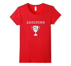 #1 Trophy Adulting Award College Father's Mother's Day Shirt