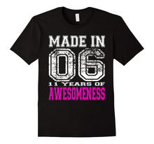 11th Birthday Gift Shirt 11 Years of Awesomeness Made in 06