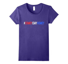 Comey Is My Homey T-Shirt Funny Political Gift Shirt