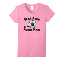 Soccer T-Shirt Proud Auntie of an Awesome Player Shirt