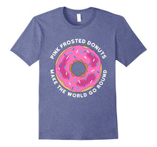 Pink Frosted Donut Shirt Pink Frosted Donuts Make the World
