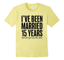 15 Years Married Anniversary 15th Year Wedding Gift T-Shirt