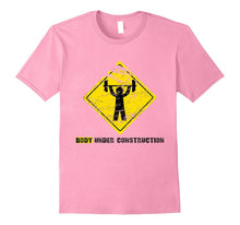Body Under Construction Gym Humor T-Shirt - Dad Bod Mom Bod