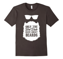 Dad Beard T Shirt - Only the Best Dads Have Great Beards!