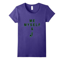 Me Myself and I Love T Shirt