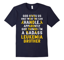 I'm a Badass Leukemia Brother Leukemia Awareness T Shirt