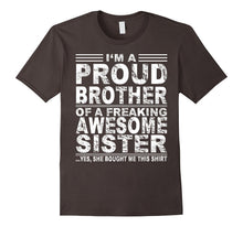 I'm a Proud Brother of a Freaking Awesome Sister