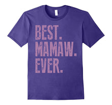 Best Mamaw Ever T Shirt - Funny Cute Nana Gift Idea Tees