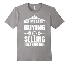 Ask Me About Buying or Selling a House Real Estate Agent Tee