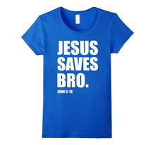 Jesus Saves Bro Faith T-Shirt