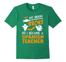 My Broom Broke Spanish Teacher Tshirt Halloween Awesome