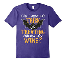 Can I Just Go Trick or Treating and Ask for Wine T-Shirt