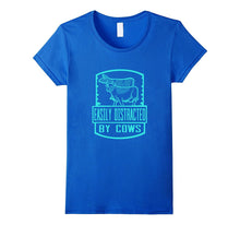Easily Distracted by Cows Funny Cow T-Shirt