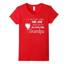 Retired Grandpa Funny Gift Father Day T-Shirt