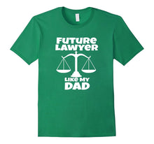 Future Lawyer Like My Dad Shirts for Future Lawyers