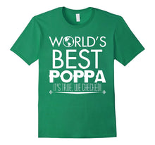 Mens World' Best Poppa It's True, We Checked! T Shirt
