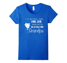 Retired Grandpa Funny Gift Father Day T-Shirt