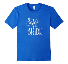 Sister of the Bride Shirt Wedding Party Groom Family Tribe