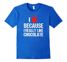 I Love Cross Fit T-Shirt Because I Really Like Chocolate
