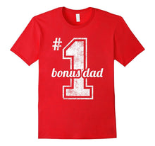Number One Bonus Dad Shirt Stepdad Birthday Fathers Day Gift