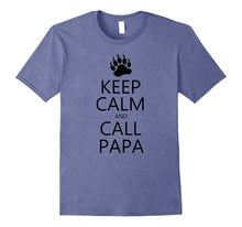 Keep Calm and Call Papa