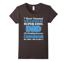 Super Cool Dad of Chihuahua Shirt Father's Day 2017