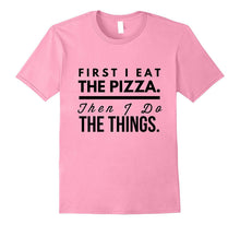 Funny Pizza TShirt for All Pizza Lovers Men Women