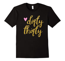 30th Birthday Shirt Gift Gold Dirty Thirty 30 Pink Heart Tee