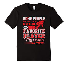 Cousin Football Shirt-My Favorite Player Is My Cousin