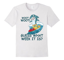 Guess What Week It Is - Shark T-Shirt