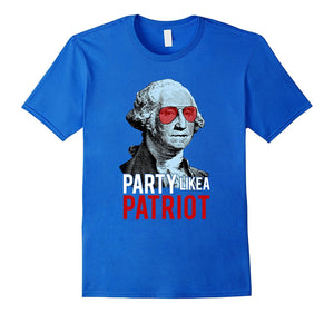 "Party Like a Patriot" Funny Washington 4th of July T-Shirt