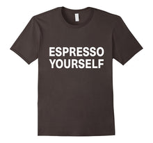 Espresso Yourself Shirt