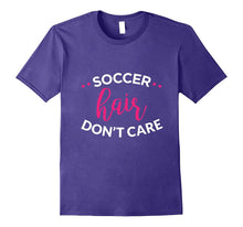 Girls Soccer Shirt, Soccer Hair Don't Care Gift, Soccer Gift