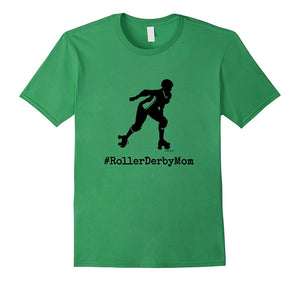 #RollerDerbyMom Best Price Roller Derby Mom TShirt