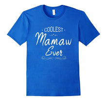 Coolest Mamaw Ever Grandma Gift Women T-Shirt