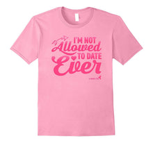 Not Allowed to Date Ever T-Shirt for Youth Pre-Teens