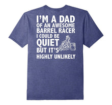 Barrel Racing Dad ...Barrel Racing Shirt - Rodeo Horse Ridin