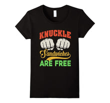 Knuckle Sandwiches Are Free T-Shirt